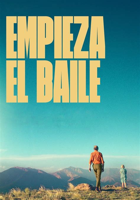 empieza el baile ver online gratis|Ver Empieza el baile